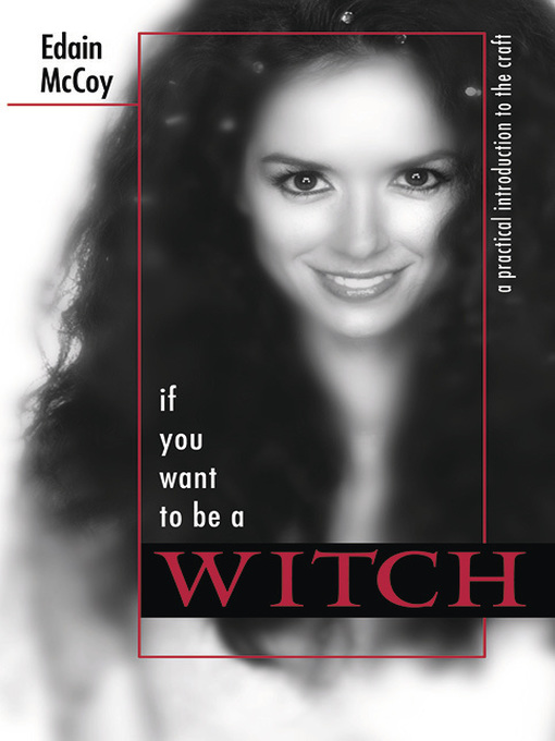 Title details for If You Want to be a Witch by Edain McCoy - Wait list